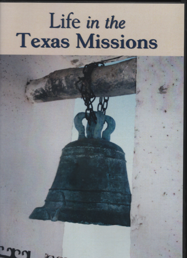 Life in the Texas Missions