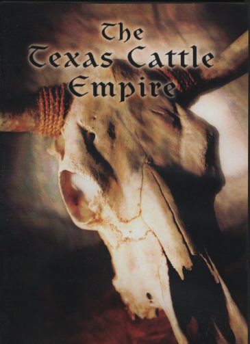 The Texas Cattle Empire